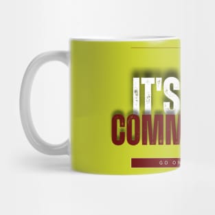 IT'S TIME COMMANDERS Mug